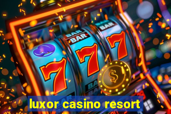 luxor casino resort